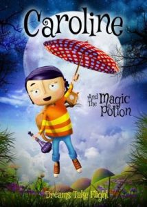 فيلم كرتون كارولين والقارورة السحرية – Caroline and the Magic Potion 2015 مترجم عربي