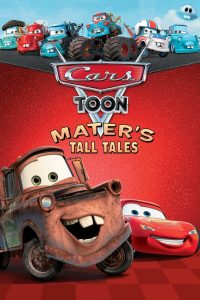 فيلم كرتون برق بنزين – Cars Toon Mater’s Tall Tales مدبلج لهجة مصرية