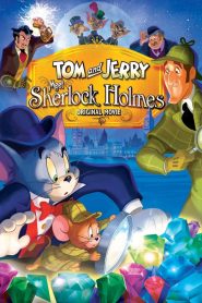فيلم توم و جيري يقابلان شارلك هولمز – Tom and Jerry Meet Sherlock Holmes مدبلج