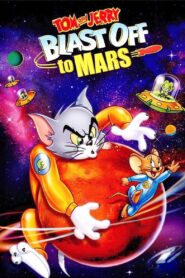فيلم Tom and Jerry Blast Off to Mars! مدبلج