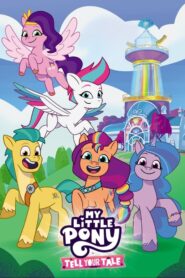 كرتون My Little Pony: Tell Your Tale مدبلج عربي