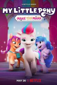 كرتون My Little Pony: Make Your Mark مدبلج عربي