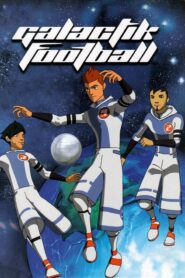 كرتون Galactick Football مدبلج عربي