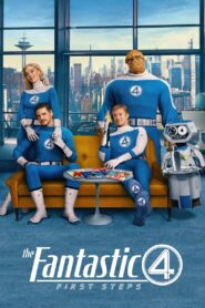 فيلم الخارقون الأربعة: الخطوات الأولى The Fantastic 4: First Steps مترجم عربي